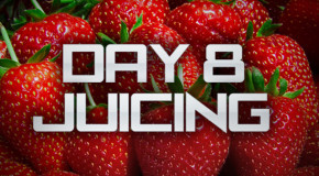 Day 8 of Juice Diet | Missed a Few Posts | Epic Berry Juice Recipe