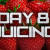 Day 8 of Juice Diet | Missed a Few Posts | Epic Berry Juice Recipe